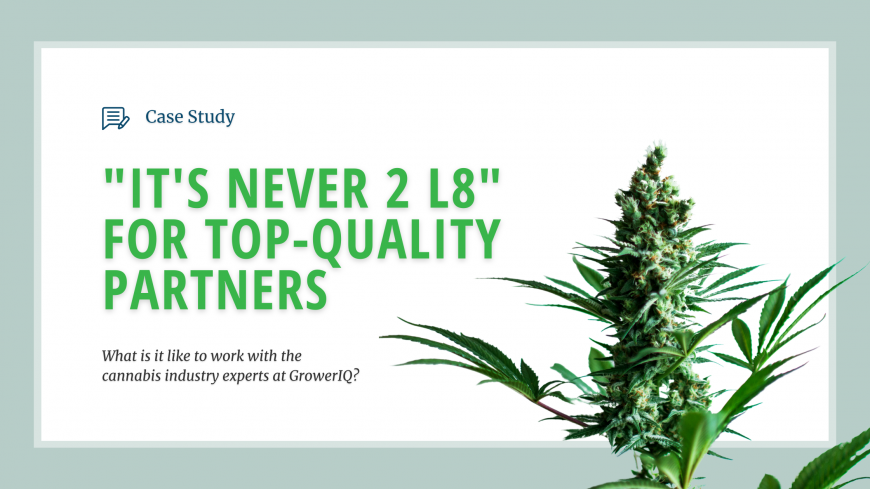 GrowerIQ, a cannabis analytics solution developed in accordance with EU GMP standards, is the perfect choice for growers striving to create quality and safe products.