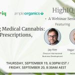 HighIQ Webinar Series: Digitizing Medical Cannabis – Patients, Prescriptions, & Sales