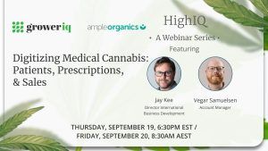 HighIQ Webinar Series: Digitizing Medical Cannabis – Patients, Prescriptions, & Sales