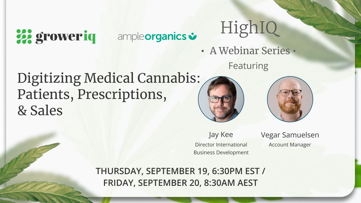 HighIQ Webinar Series: Digitizing Medical Cannabis - Patients, Prescriptions, & Sales