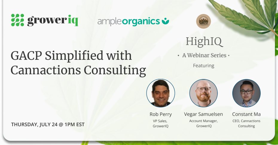 HighIQ Webinar Series: GACP Simplified with Cannactions Consulting