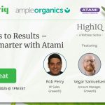 HighIQ Webinar: From Roots to Results – Grow Smarter with Atami