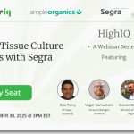 HighIQ Webinar: Scalable Tissue Culture Solutions with Segra